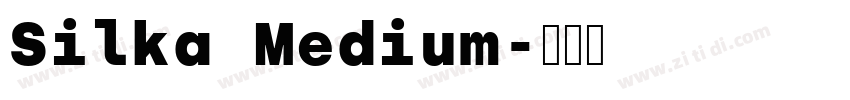 Silka Medium字体转换